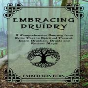 Embracing Druidry Ember Winters
