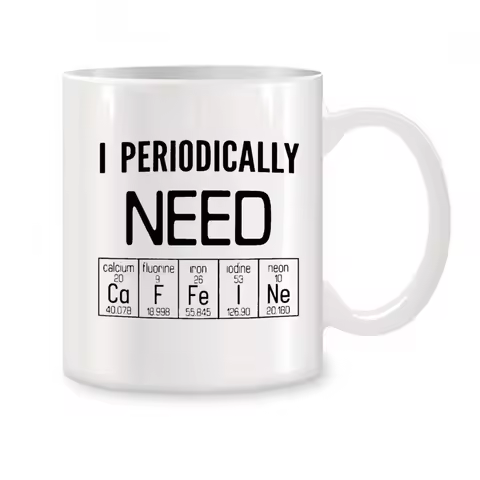 I Periodically Need Caffeine Mugs For Professor Chemistry Lovers Friends Birthday Novelty Coffee Cer