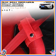 💖Ready Stock💖 For Civic FL5 Type R  Seat Belt Shoulder Strap Covers 11th Civic FL5 Harness Pad Comfo