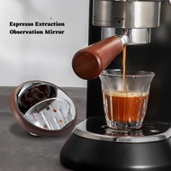 Espresso Extraction Observation Mirror Espresso Maker