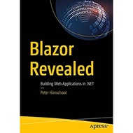 Blazor Revealed: Building Web Applications in .NET [1 ed.]