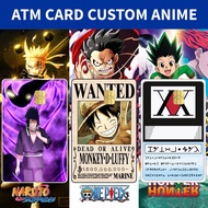 Custom ANIME SKIN CARD (NARUTO, BLEACH, HXH, ONE PIECE ETC)