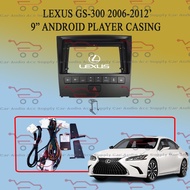 LEXUS GS-300 2006-2012' 9" ANDROID PLAYER CASING