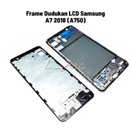 Samsung LCD Stand Frame 2018A7 A750