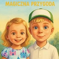 Magiczna Przygoda: Magiczna wyprawa brata i siostry w poszukiwaniu złotej perły, gdzie bez wspierani