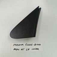 (PERODUA 62226-B1010) (ori) (Left) Side Mirror Pillar Garnish Cover for Perodua Myvi 1.0 1.3 2005-20