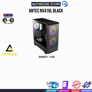 ANTEC NX416L BLACK/ประกัน 1 Year