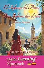 Der Inferno der Liebe – El infierno del amor (Übersetzte zweisprachige Version): Eine Fantastische S