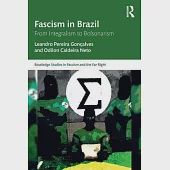 Fascism in Brazil: From Integralism to Bolsonarism