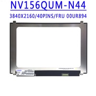 [xuyon] FRU 00UR894 P/N SD10L85341 NV156QUM-N44 15.6 inch 3840x2160 UHD 4K 40PINS LCD Screen NV156QU