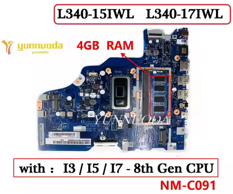 NM-C091 For Lenovo IdeaPad L340-15IWL L340-17IWL Laptop Motherboard with I3 I5 I7 8th Gen CPU 4G RAM