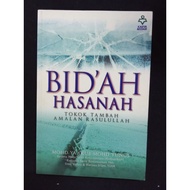 Bida'ah hasanah: how to add the practice of the Prophet Muhammad - Mohd Yaakub Mohd Yunus