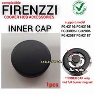 Firenzzi Cooker Hob Burner Cap (Inner Cap) For FGH3196 / FGH3096 / FGH3198 / FGH2086 / FGH2087 / FGH