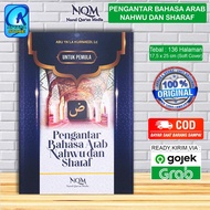 Introduction To Nahwu And Sharaf Arabic For Beginners - Abu Ya'la Kurnaedi, Lc - Nurul Quran Media - ORIGINAL - SOFT COVER - [Sale] STORE