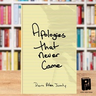 Apologies That Never Came by: Pierre A. Jeanty (Paperback)