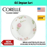 Corelle Loose (106-LP) Bread &amp; Butter Plate (Country Rose / Sakura / Provence Garden / European Herbs / Daisy Field)