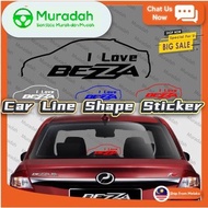 Perodua Bezza I LOVE BEZZA Car Sticker [High Grade Anti UV]