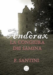Andòrax - La congiura dei sàmina F. Santini