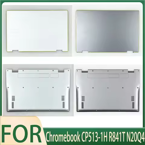 New For Chromebook CP513-1H R841T N20Q4 ;Replacemen Laptop Accessories Lcd Back Cover/Bottom With LO