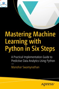 Tập Giấy A4 Để In Mastering Machine Learning with Python in Six Steps - Dịch Vụ In Theo Yêu Cầu