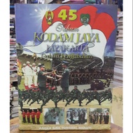 45 Years Old Kodam Jaya JAYAKARTA in Service