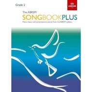The ABRSM Songbook Plus, Grade 2 : More classic and contemporary songs from the ABRSM s by ABRSM (UK