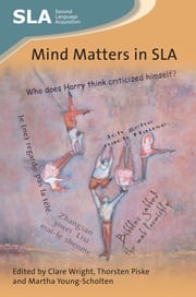 Mind Matters in SLA Dr. Clare Wright