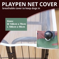 Dog playpen net cover