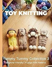 Knitting by Post: Yummy Tummy Collection 3 – 4 Easy-to-Follow Large Print Toy Designs