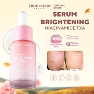 True to Skin Niacinamide TXA Brightening Serum - Mencerahkan Mengatasi Jerawat dan Bekas Jerawat Bru
