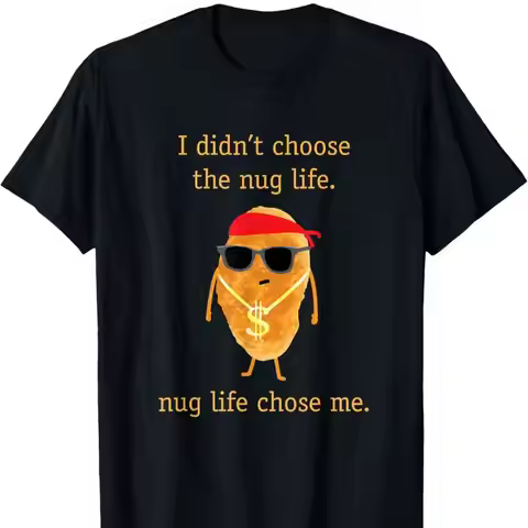 Funny Nugget Shirt, Nug Life, Chicken Nugget Men's Summer Casual T-Shirt, Street Hip Hop Style T-Shi