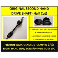 Original Secondhand -Proton Waja /Gen2 1.6 CAMPRO CPS Drive Shaft -Right hand/Long