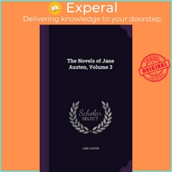 The Novels of Jane Austen, Volume 3 by Jane Austen (hardcover)