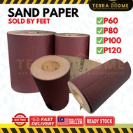 (READY STOCK) High Quality Sand paper roll P80 P100 P120  Kertas Pasir (SOLD BY FEET)