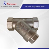 REAL STAINLESS STEEL 316 STRAINER Y TYPE 800WOG 1/2" - 2" FLOWCON