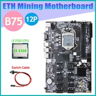 B75 12 PCIE ETH Mining Motherboard+I3 2120 CPU+Switch Cable LGA1155 MSATA USB3.0 SATA3.0 DDR3 B75 BT