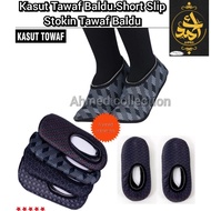 Kasut Tawaf Baldu Short Slip Stokin Tawaf Baldu.Floor Socks.Kasut Tawaf Untuk Haji & Umrah.Kasut Taw
