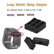 20/22/26mm Loop Watch Strap Keeper for Garmin Fenix 5 Plus 6 Pro 3 HR Silicone Rubber Ring Replacement Wristbands Buckle Holder for Garmin Watch Series