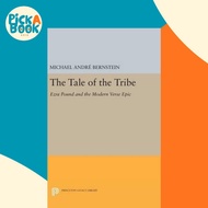 [100% Original Books] - The Tale of the Tribe : Ezra Pound and th by Michael Andre Bernstein (US edi