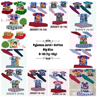 Pyjamas Jersi + Cotton Big Size Assorted Size 9-16 (7y-10y)