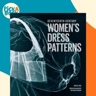17th Century Women's Dress Patterns : Book One by Susan North (UK edition, hardcover)