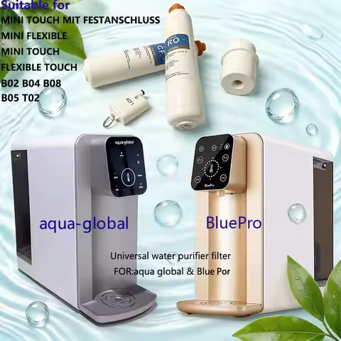 For Aqua Global MINI TOUCH/FLEXIBLE TOUCH,Is Suitable Bule Pro B04/02/05/08 Drinking Water Purifier 