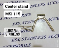 Center Stand Stainless1.5kapal...for MSI 115 or Mio Soul i 115