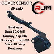 COVER SENSOR SPEED BEAT ESP SCOOPY ESP VARIO 110 ESP BEAT POP TUTUP PELINDUNG SENSOR SPEED BEAT ESP