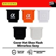 Hot Shoe Cover Flash sony E Mount A6000 A6300 A6400 A6500 A7 A7II A7III ZV E10 A7C ZV1F