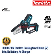 MAKITA DUC101Z 18V Cordless Pruning Saw 100mm (4”)  Solo, No Battery, No Charger