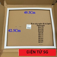 Ron cửa ngăn đá tủ lạnh Panasonic - BA178 BA188/BA228 BJ158 BJ175 BJ176 BJ177 BJ185 BJ186 BJ187