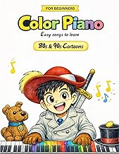 80s & 90s Cartoons: A joyful first step to learning piano (Color Piano)