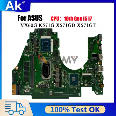 X571GT Laptop Motherboard For ASUS F571G FX571G K571G X571GT X571G YX571G R571G X571GD A571G VX60G M