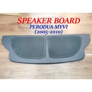 REAR SPEAKER BOARD Rear Papan Speaker Board PERODUA MYVI 2005-2010